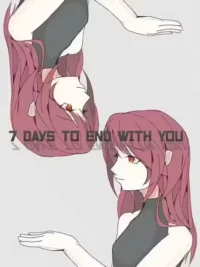 7 Days to End with You