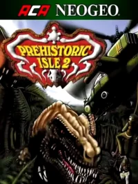 ACA Neo Geo: Prehistoric Isle 2