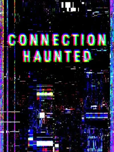 /Connection Haunted